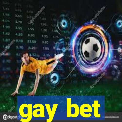 gay bet